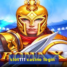 slot111 casino login