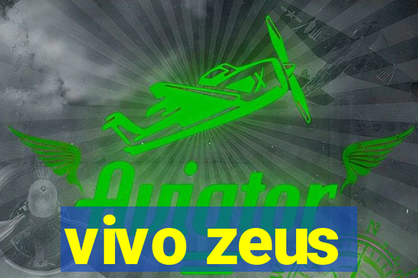 vivo zeus