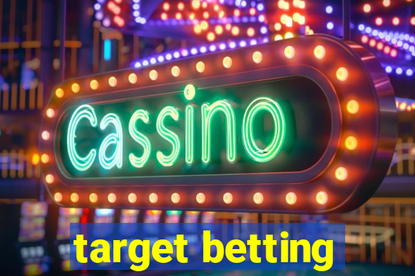 target betting