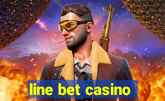 line bet casino