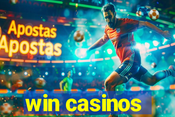 win casinos