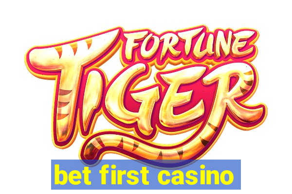 bet first casino