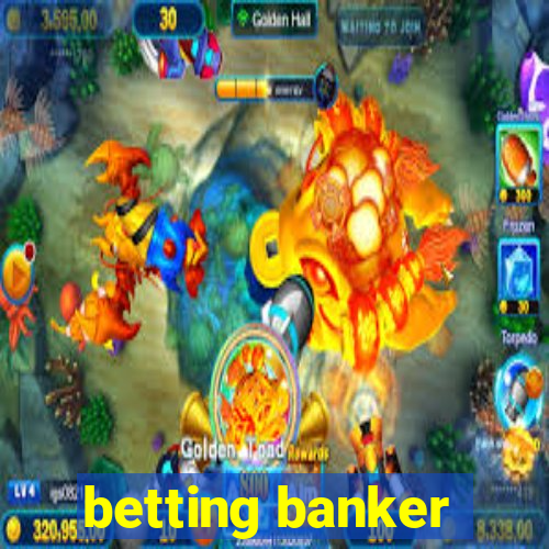 betting banker