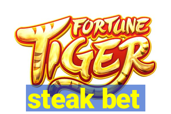 steak bet