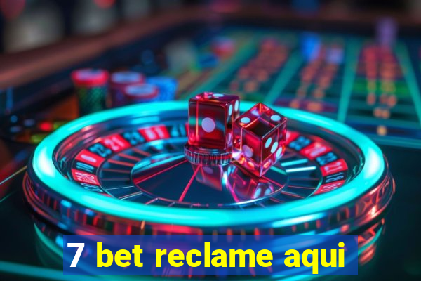 7 bet reclame aqui