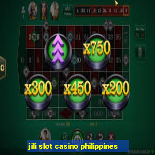 jili slot casino philippines