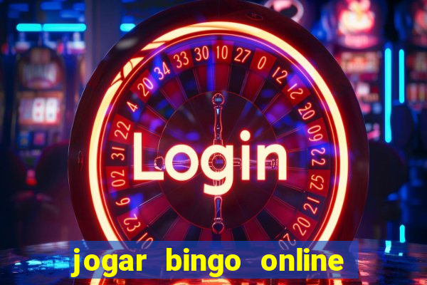 jogar bingo online a dinheiro