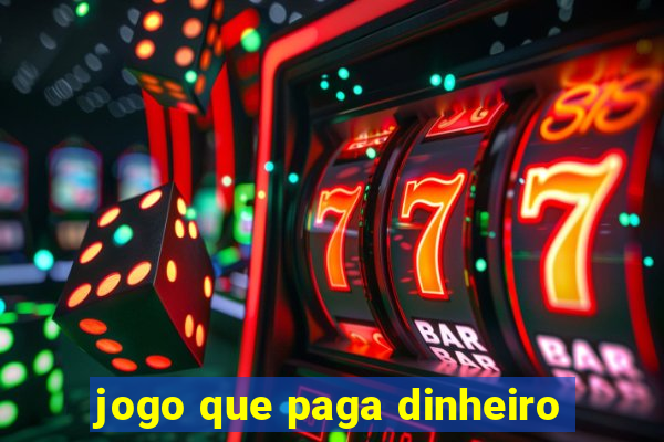 jogo que paga dinheiro