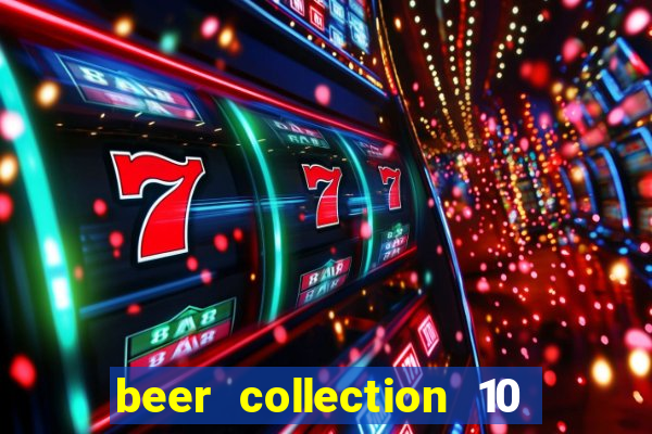 beer collection 10 lines slot free play