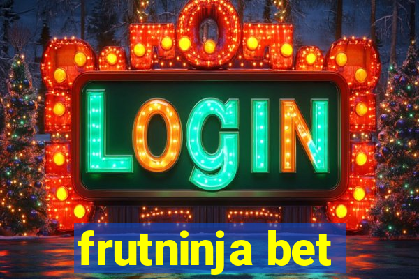 frutninja bet