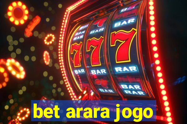 bet arara jogo