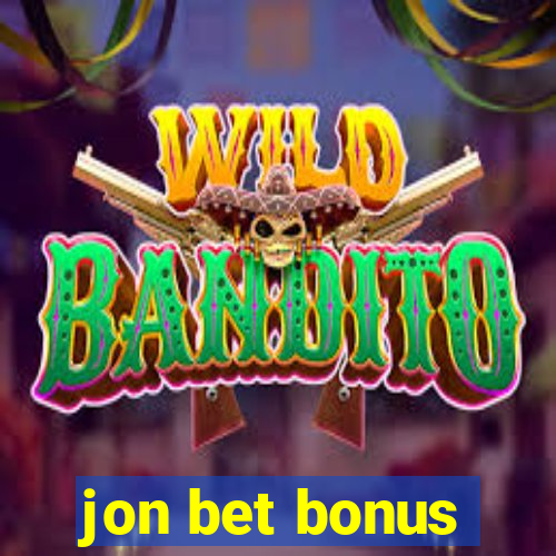 jon bet bonus