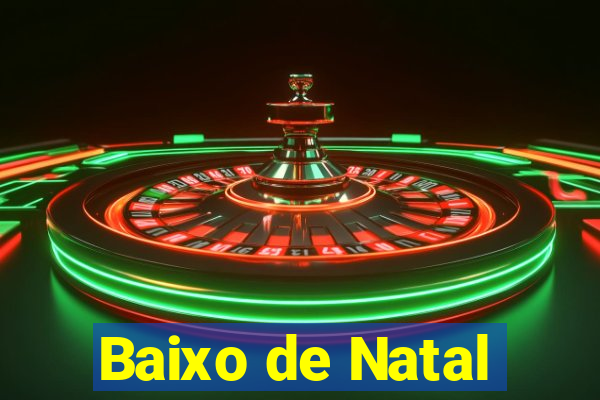 Baixo de Natal