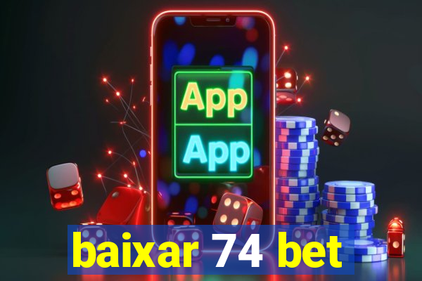 baixar 74 bet