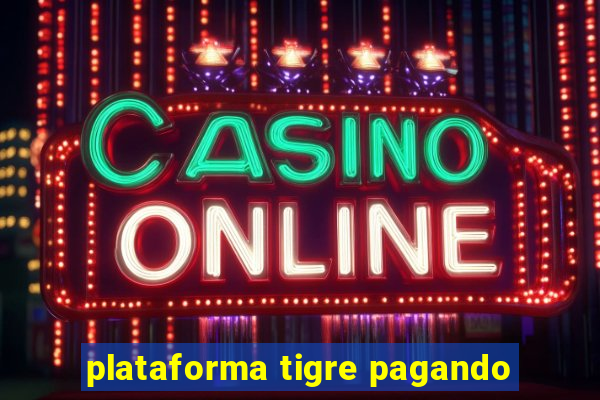 plataforma tigre pagando