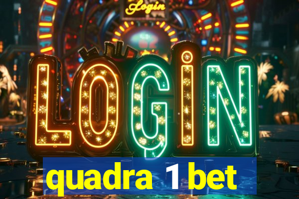 quadra 1 bet