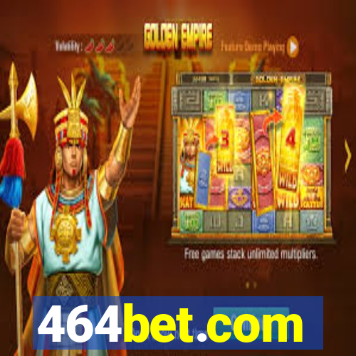 464bet.com