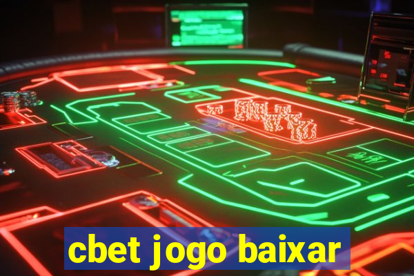 cbet jogo baixar