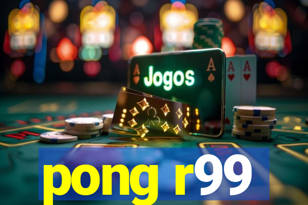 pong r99