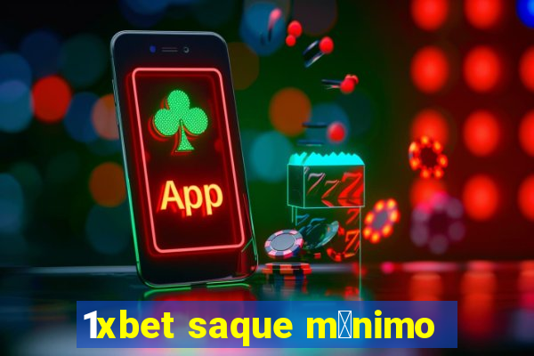 1xbet saque m铆nimo