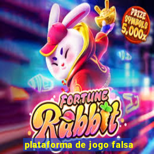 plataforma de jogo falsa