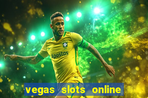 vegas slots online for free