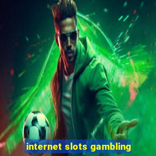 internet slots gambling