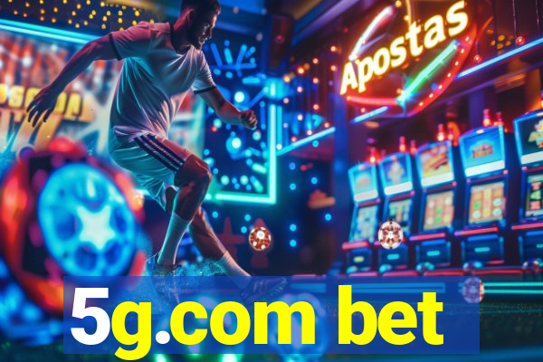 5g.com bet