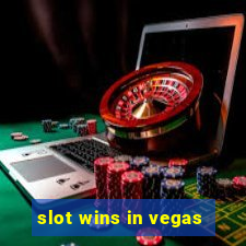 slot wins in vegas