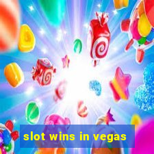 slot wins in vegas