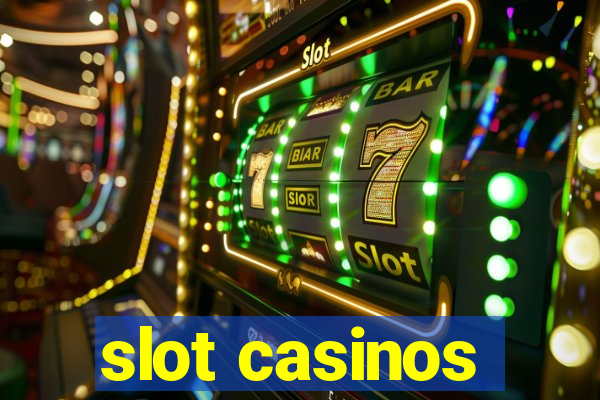 slot casinos