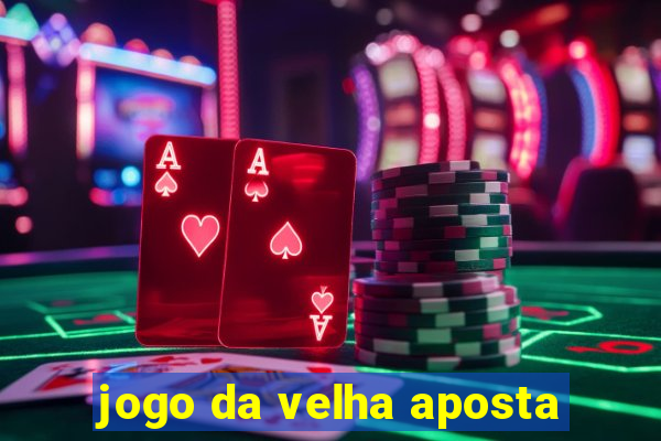 jogo da velha aposta