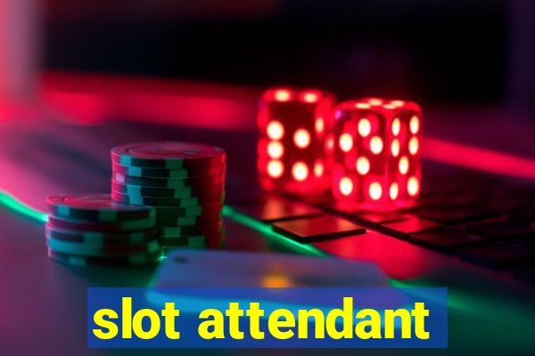 slot attendant