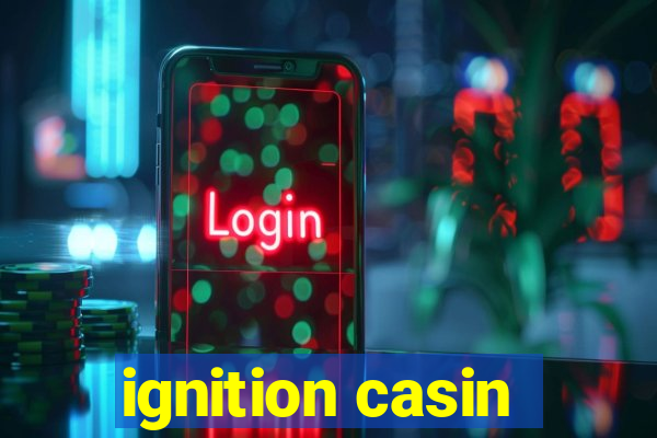 ignition casin