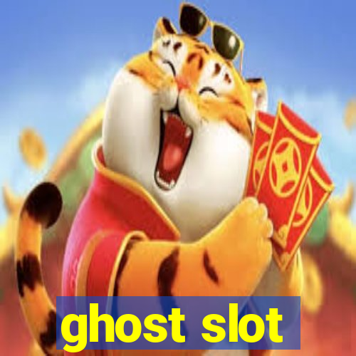 ghost slot