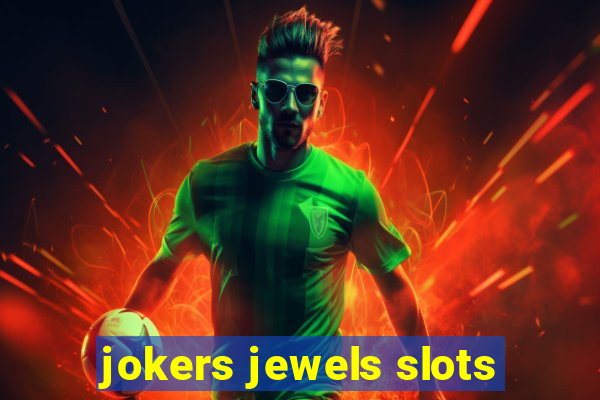 jokers jewels slots