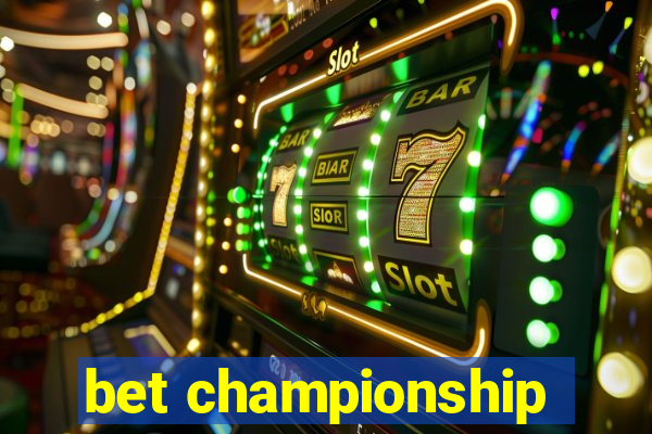 bet championship