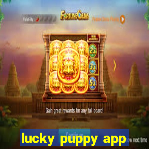 lucky puppy app