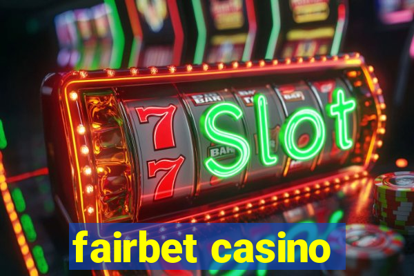 fairbet casino