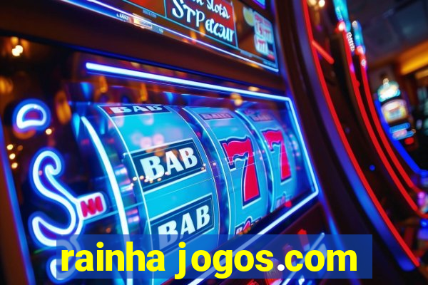 rainha jogos.com