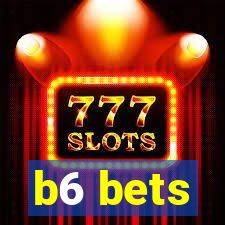 b6 bets