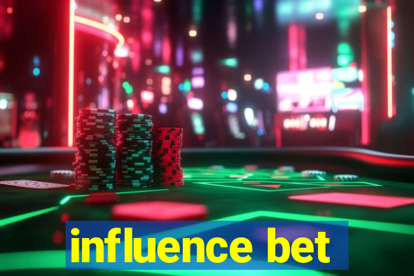 influence bet