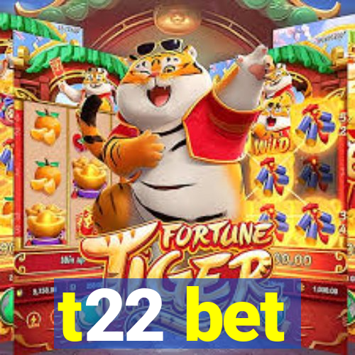 t22 bet