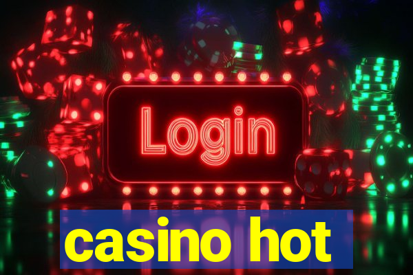 casino hot