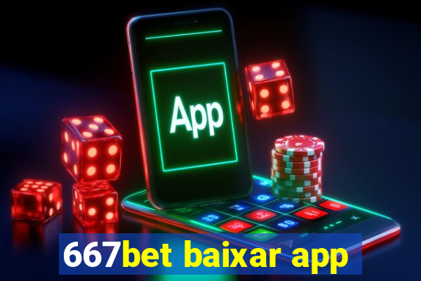 667bet baixar app