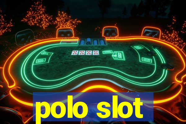 polo slot