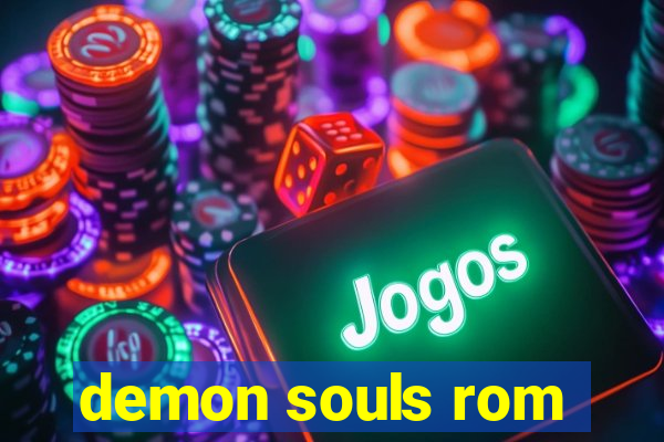 demon souls rom