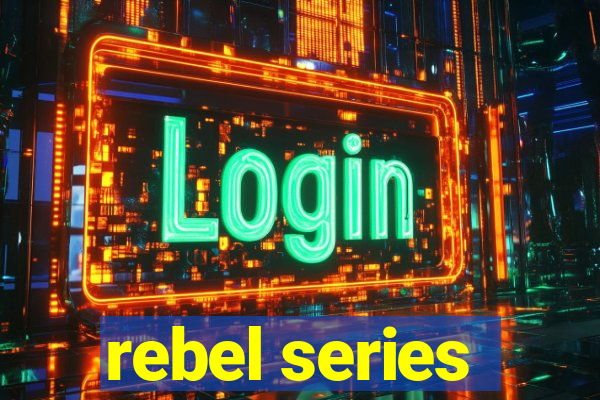 rebel series