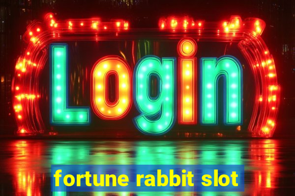 fortune rabbit slot