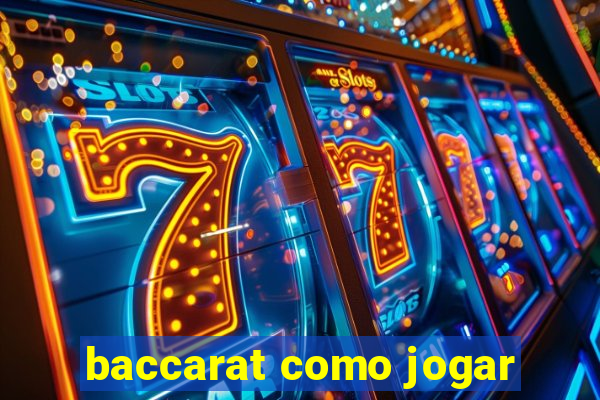 baccarat como jogar